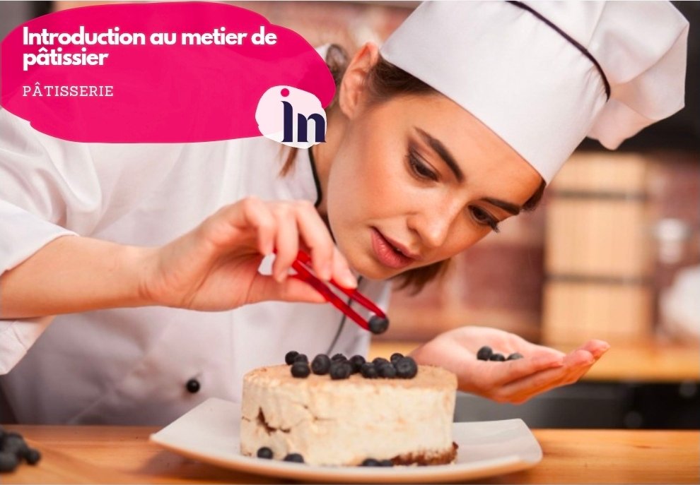 Introduction au métier de pâtissier